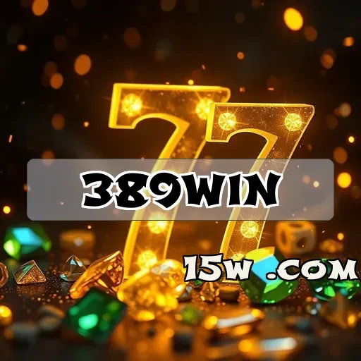 389win: Caça-Níqueis que Transformam Diversão em Ganhos Reais